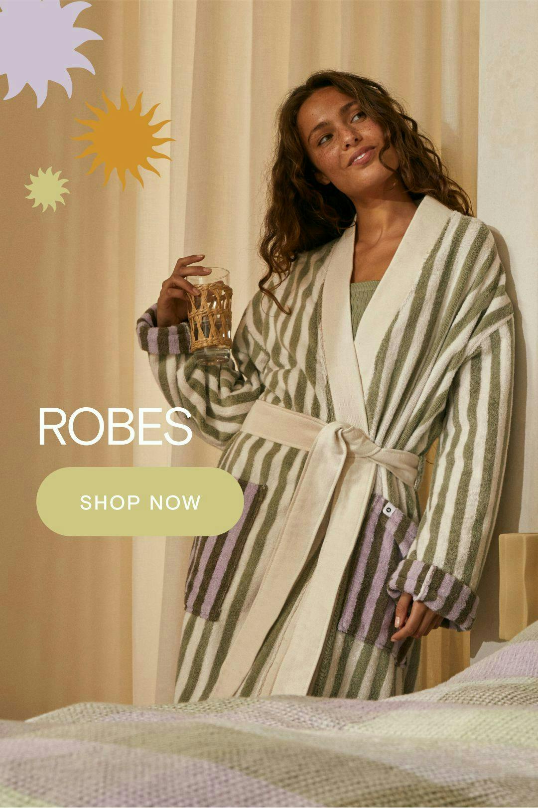 Robes. Shop now