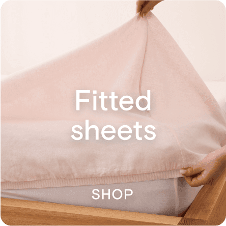 Fitted sheets. Shop now