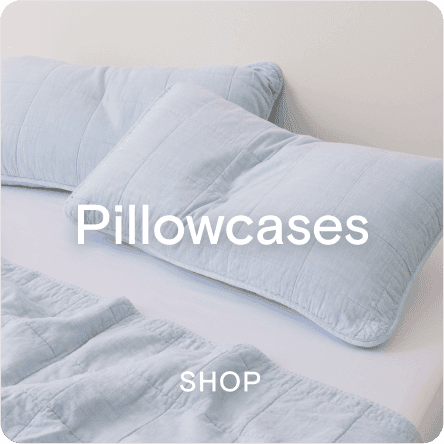 Pillowcases. Shop now