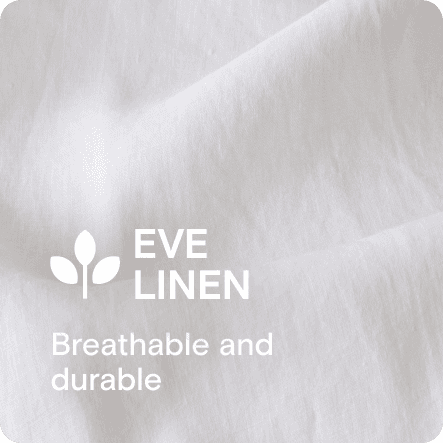 Eve linen - Breathable and durable